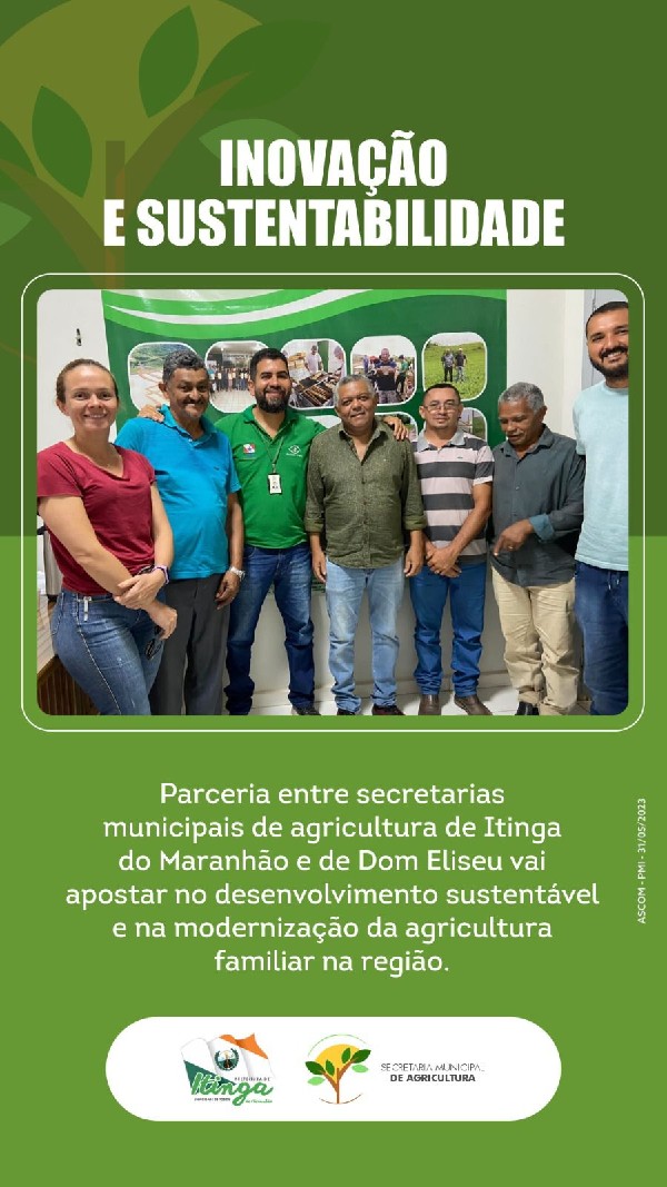 Itinga e de Dom Eliseu firmam parceria em prol do desenvolvimento sustentável e da modernização da agricultura familiar